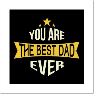 The best dad ever t shirts Posters and Art